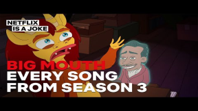 Every Song in Big Mouth Season 3