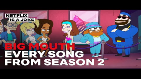 Every Song in Big Mouth Season 2