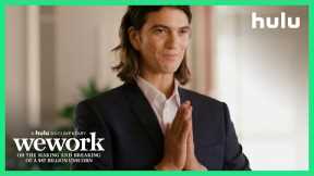 WeWork: Or the Making and Breaking of a $47 Billion Unicorn - Official Trailer - A Hulu Original