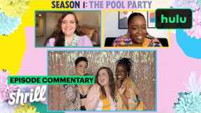 The Swimming Pool Celebration Episode Commentary with Aidy Bryant and Lolly Adefope|Screeching|Hulu