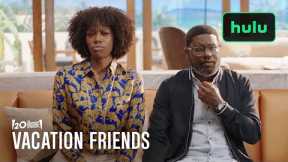 Vacation Friends | Official Trailer