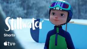 Stillwater-- Shorts: Snow Day|Apple TELEVISION