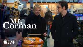 Mr. Corman — First Look Featurette | Apple TV+
