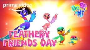 DO RE & MI SING-A-LONG | Feathery Friends Day | Prime Video