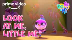 DO RE & MI SING-A-LONG | Look At Me | Prime Video