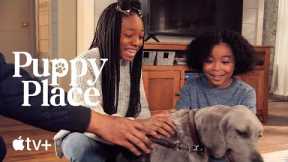 Puppy Place — First Look | Apple TV+