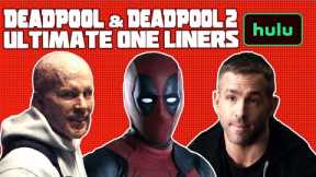 Deadpool's Ultimate One Liners | Deadpool & Deadpool 2 | Hulu