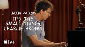 It’s the Small Things, Charlie Brown — Mini Music Lesson with Ben Folds | Apple TV+