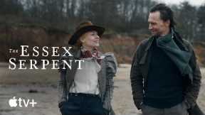 The Essex Serpent — An Inside Look | Apple TV+