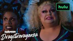 Huluween Dragstravaganza|The Big Opening|Music Video