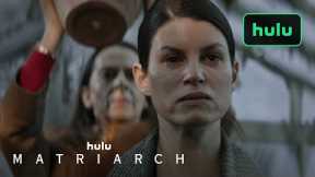 Matriarch|Official Trailer|Hulu