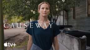 Causeway — Official Trailer | Apple TV+