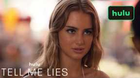 Tell Me Lies|Next on 108|Hulu