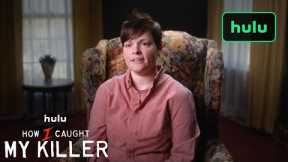 How I Captured My Killer|Authorities Trailer|Hulu