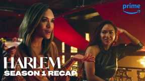 Harlem Season 1 Recap | Prime Video
