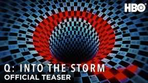 Q: Into the Storm | Official Teaser | HBO
