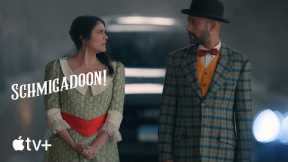 Schmigadoon!-- Period 2 Official Trailer|Apple TV