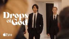 Drops of God-- Official Trailer|Apple TV