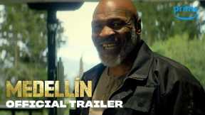 Medellin - Official Trailer | Prime Video