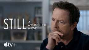 STILL: A Michael J. Fox Flick-- Official Trailer|Apple television