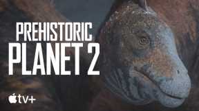 Primitive Earth 2-- Were Dinosaurs Great Moms And Dads?|Apple TV