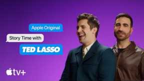 Apple Original Tale Time with the Cast of Ted Lasso|Apple TV