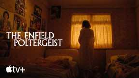 The Enfield Poltergeist-- Official Trailer|Apple TV