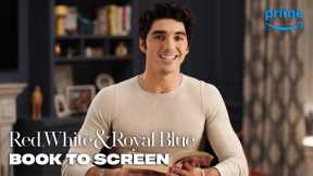 Taylor Zakhar Perez from Book to Screen | Red, White & Royal Blue | Prime Video
