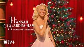 Hannah Waddingham: Home For Xmas-- Official Trailer|Apple television