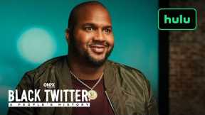 Featurette|Black Twitter: An Individuals's History|Hulu