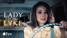 Lady in the Lake-- Opening Title Series|Apple television