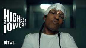 Highest 2 Lowest — A$AP Rocky on Playing Yung Felon | Apple TV+
