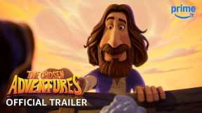 The Chosen Adventures - Official Trailer | Prime Video