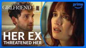 Girlfriend’s Ex Threatens Her New Relationship? | The Girlfriend | Clip | Prime Video