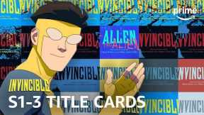 All Invincible Title Cards S1-3 | Prime Video