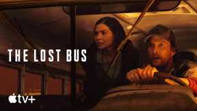 The Lost Bus — An Inside Look | Apple TV+