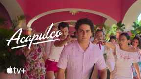 Acapulco — You're No Good | Season 4 Sneak Peek | Apple TV+