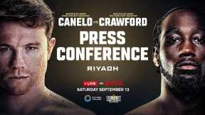 Canelo vs. Crawford: Riyadh Press Conference | LIVE on Netflix September 13