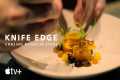 Knife Edge: Chasing Michelin Stars —