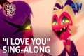 Moxxie’s I Love You Sing-Along to
