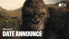 Monarch: Legacy of Monsters — Season 2 Date Announcement | Apple TV