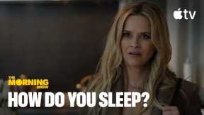 The Morning Show — How Do You Sleep? | Scene | Apple TV