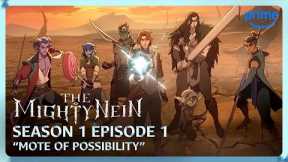 The Mighty Nein S1E1 Full Episode “Mote of Possibility” | Prime Video