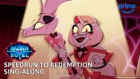 Speedrun to Redemption Sing-Along - Hazbin Hotel S2 | Prime Video