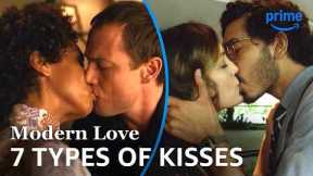 7 Kisses That Define a Relationship | Modern Love | Prime Video