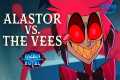 Alastor vs. The Vees | Hazbin Hotel