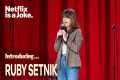 Introducing... Ruby Setnik | Netflix