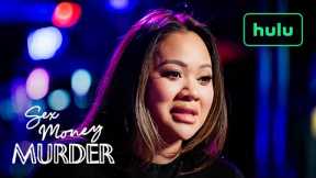 Sex, Money, Murder | Official Trailer | Hulu