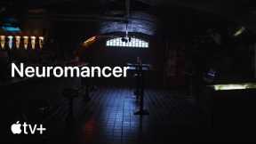 Neuromancer — In Production | Apple TV+