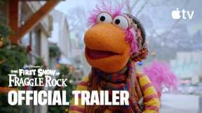 The First Snow of Fraggle Rock — Official Trailer | Apple TV